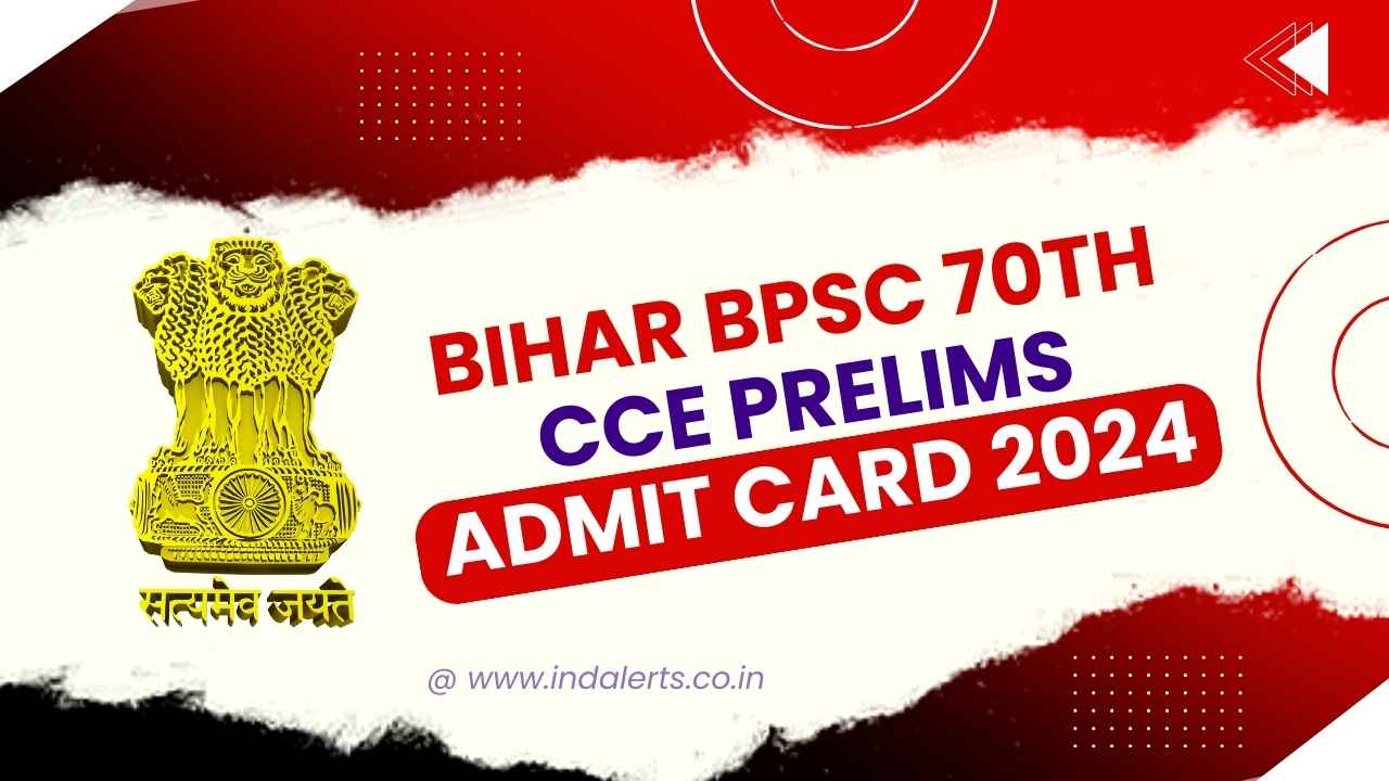 Bihar BPSC 70th CCE Prelims Admit Card 2024