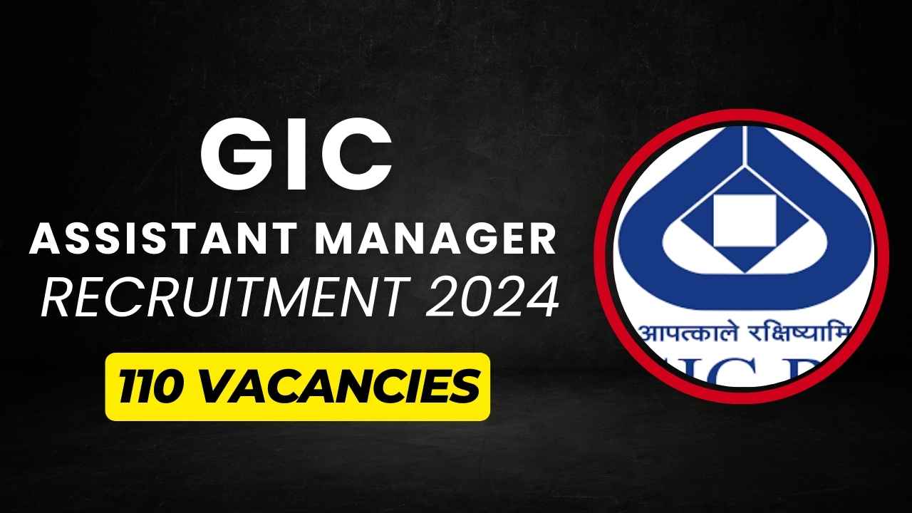 GIC Assistant Manager Recruitment 2024