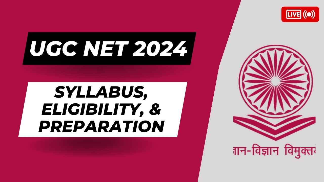 UGC NET 2024 Syllabus Eligibility