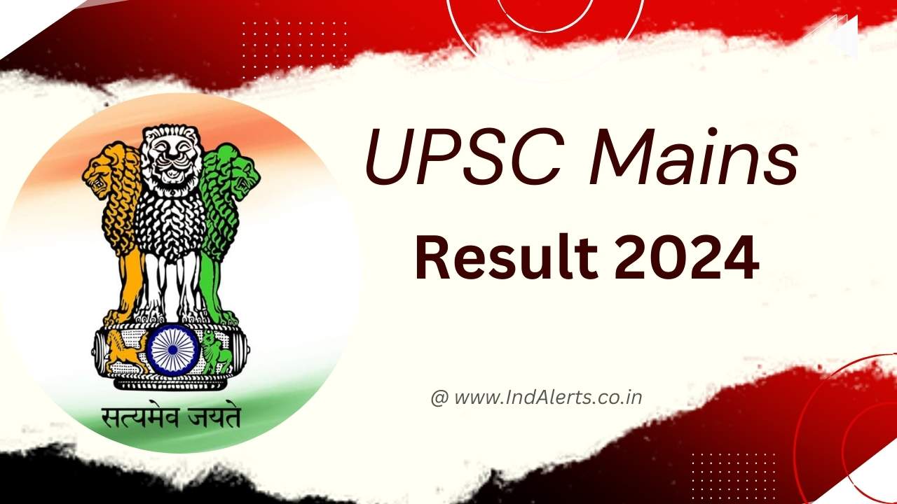 UPSC Mains Result 2024